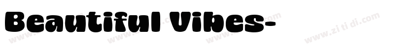 Beautiful Vibes字体转换